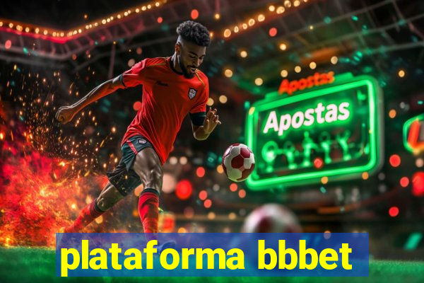 plataforma bbbet